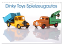 Dinky Toys Spielzeugautos (Wandkalender 2025 DIN A4 quer), CALVENDO Monatskalender