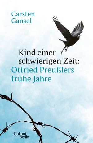 Gansel, Carsten. Kind einer schwierigen Zeit - Otfried Preußlers frühe Jahre. Galiani, Verlag, 2022.