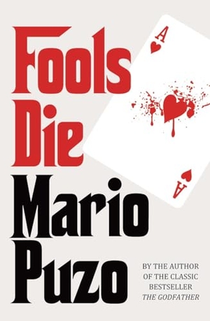 Puzo, Mario. Fools Die. Cornerstone, 2012.