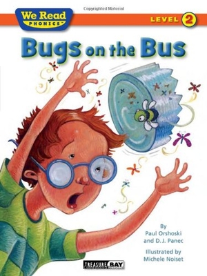 Orshoski, Paul / D J Panec. Bugs on the Bus. Treasure Bay, 2010.