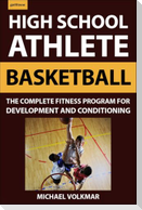 The High School Athlete: Basketball
