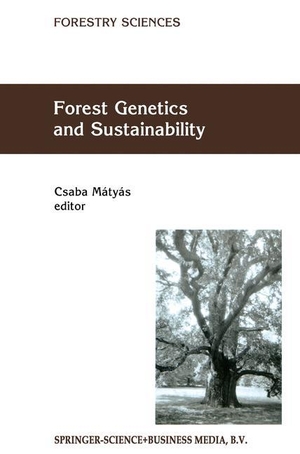 Mátyás, Csaba (Hrsg.). Forest Genetics and Sustainability. Springer Netherlands, 2010.