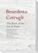 Benedetto Cotrugli ¿ The Book of the Art of Trade