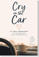 Cry in the Car