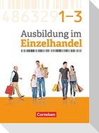Ausbildung im Einzelhandel - Gesamtband Einzelhandelskaufleute - Zu allen Ausgaben - Fachkunde mit Webcode