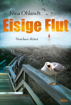 Ohlandt, Nina. Eisige Flut - Nordsee-Krimi. Lübbe, 2018.