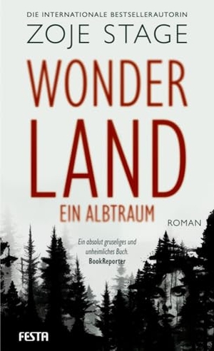 Stage, Zoje. Wonderland - Ein Albtraum. Festa Verlag, 2023.