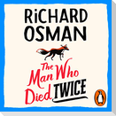 The Man Who Died Twice