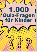 1000 Quizfragen für Kinder