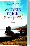 Wo dein Blick mich findet