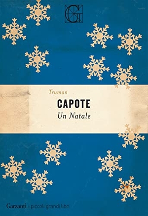 Capote, Truman. Un Natale. Garzanti, 2019.