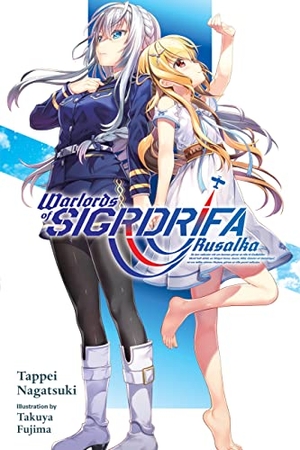 Nagatsuki, Tappei. Warlords of Sigrdrifa Rusalka. Yen Press, 2022.