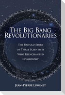 The Big Bang Revolutionaries