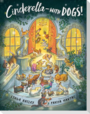 Cinderella--With Dogs!