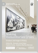 Making Humanitarian Crises