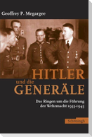 Hitler und die Generäle