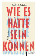 Wie es hätte sein können