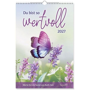 Heil, Ruth. Du bist so wertvoll 2027 - Worte für die Seele von Ruth Heil. Kawohl Verlag GmbH, 2026.