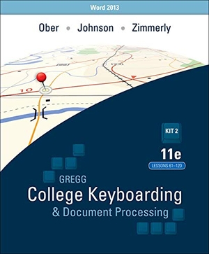 Ober, Scot / Johnson, Jack E et al. Ober: Kit 2: (Lessons 61-120) W/ Word 2013 Manual. McGraw-Hill Education, 2013.