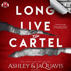 Ashley & Jaquavis. Long Live the Cartel: The Cartel 8. Blackstone Publishing, 2020.