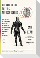 The Tale of the Dueling Neurosurgeons