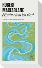 ¿Están Vivos Los Ríos? / Is a River Alive?