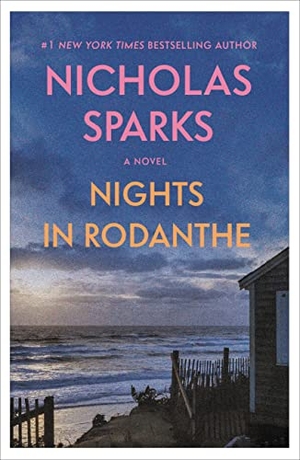Sparks, Nicholas. Nights in Rodanthe. Grand Central Publishing, 2016.