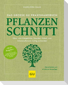 Das große GU Praxishandbuch Pflanzenschnitt