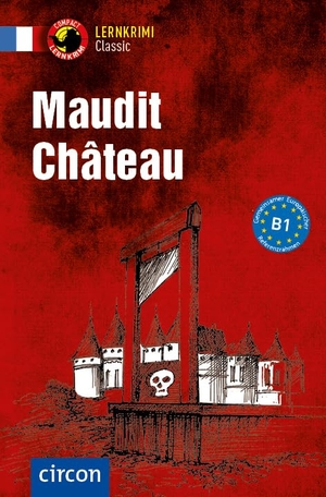 Pironin, Virginie. Maudit Château - Französisch B1. Circon Verlag GmbH, 2023.