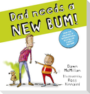 Dad Needs a New Bum!