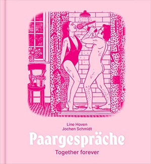 Schmidt, Jochen / Line Hoven. Paargespräche - Together forever. Mairisch Verlag, 2023.