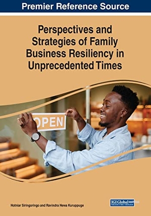 Kuruppuge, Ravindra Hewa / Hotniar Siringoringo (Hrsg.). Perspectives and Strategies of Family Business Resiliency in Unprecedented Times. IGI Global, 2023.