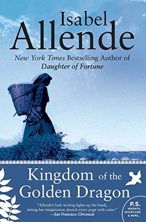 Allende, Isabel. Kingdom of the Golden Dragon. HarperCollins, 2009.