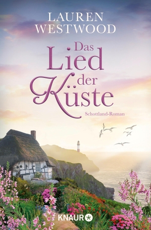 Westwood, Lauren. Das Lied der Küste - Schottland-Roman. Knaur Taschenbuch, 2022.
