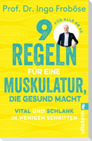 9 Regeln für eine Muskulatur, die gesund macht