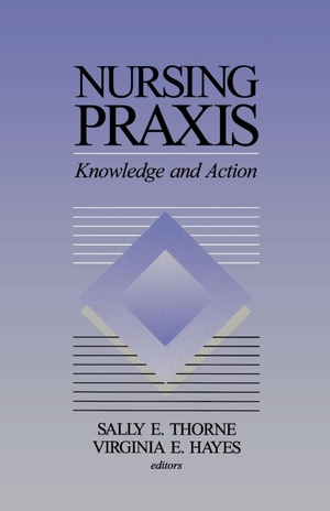 Thorne. Nursing Praxis. Sage Publications, Inc., 1997.