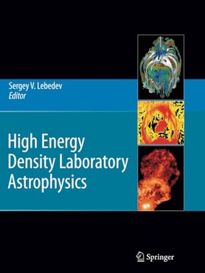 Lebedev, Sergey V. (Hrsg.). High Energy Density Laboratory Astrophysics. Springer Netherlands, 2010.