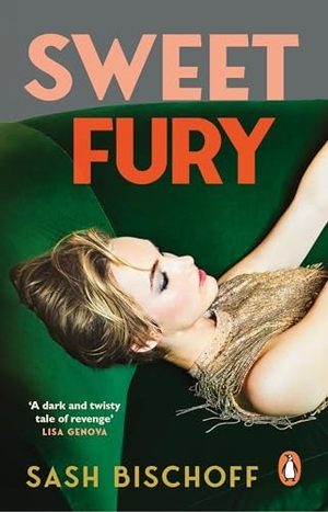 Bischoff, Sash. Sweet Fury. Transworld Publ. Ltd UK, 2025.