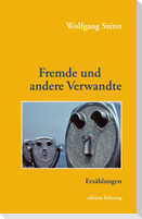 Fremde und andere Verwandte