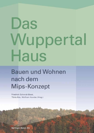 Käö, Tönis / Huncke, Wolfram et al. Das Wuppertal Haus - Bauen und Wohnen nach dem Mips-Konzept. Birkhäuser Basel, 1999.