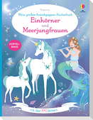 Mein großes Anziehpuppen-Stickerbuch: Einhörner und Meerjungfrauen