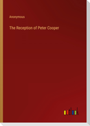 The Reception of Peter Cooper