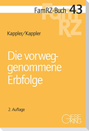 Die vorweggenommene Erbfolge