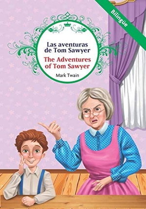 Twain, Mark. Aventuras de Tom Sawyer, Las (Bilingüe). Selector, 2019.