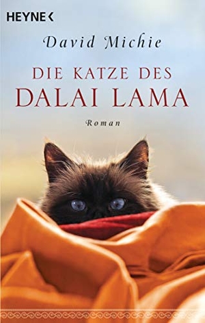 Michie, David. Die Katze des Dalai Lama - Roman. Heyne Taschenbuch, 2019.
