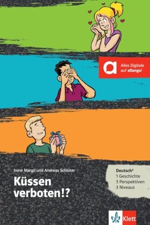 Margil, Irene / Andreas Schlüter. Küssen verboten!? Buch + Online-Angebot. Klett Sprachen GmbH, 2017.