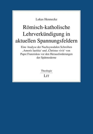 Hennecke, Lukas. Römisch-katholische Lehrverkündigung in aktuellen Spannungsfeldern - Eine Analyse der Nachsynodalen Schreiben 'Amoris laetitia' und 'Christus vivit' von Papst Franziskus vor den Herausforderungen der Spätmoderne. Lit Verlag, 2025.