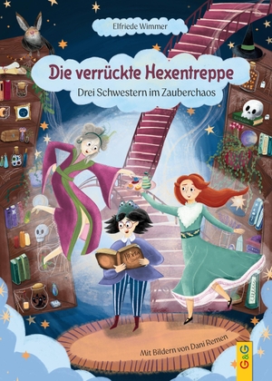 Wimmer, Elfriede. Die verrückte Hexentreppe - Drei Schwestern im Zauberchaos. G&G Verlagsges., 2026.