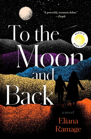 Ramage, Eliana. To the Moon and Back (Reese's Book Club). Avid Reader Press / Simon & Schuster, 2026.