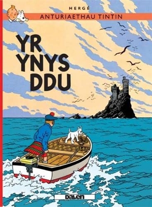 Herge. Cyfres Anturiaethau Tintin: Yr Ynys Ddu. Dalen (Llyfrau) Cyf, 2013.